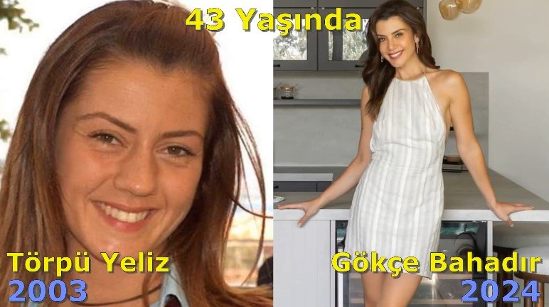 Törpü Yeliz - Gökçe Bahadır 43 Yaşında