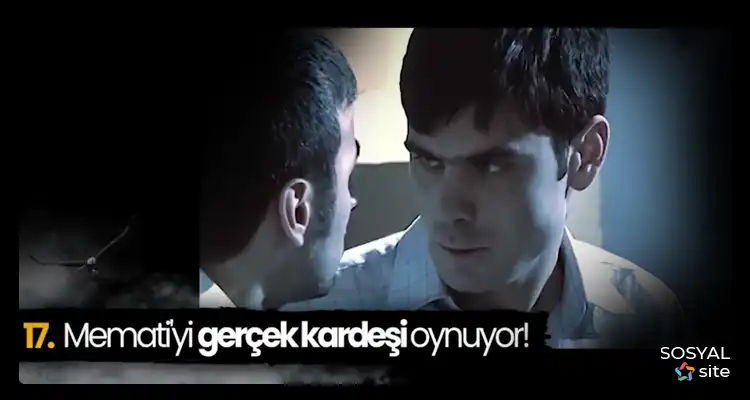 Memati'yi Gerçek Kardeşi Volkan Uygun Oynuyor