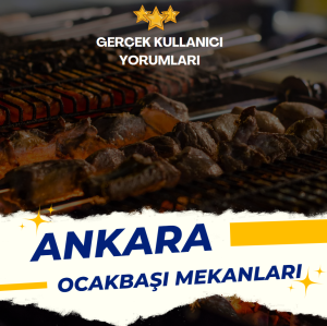 Ankara’nın En İyi Ocakbaşı Mekanları
